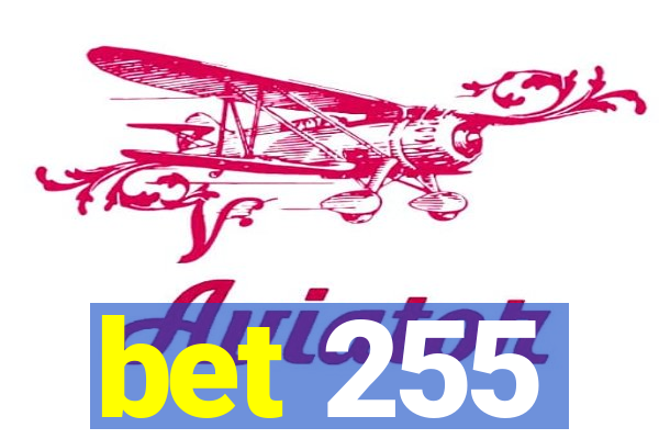 bet 255